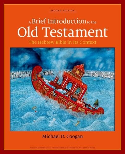 A Brief Introduction to the Old Testament: The Hebrew Bible in Its ...